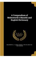 A Compendium of Molesworth's Marathi and English Dictionary