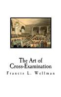 Art of Cross-Examination