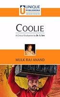 Coolie - Mulk Raj Anand (A Critical Evaluation by Dr. S Sen)