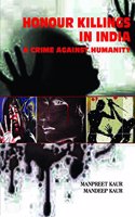 Honour Killings in India: A Crime Against Humanity