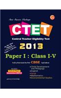 Guide to CTET Paper-1 Class I-V: Class I to V (2013)