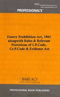 Dowry Prohibition Act, 1961 alongwith Rules & Relevant Provisions of I.P.Code, Cr.P.Code & Evidence Act