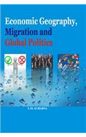 Economic Geography, Migration and Global Politics