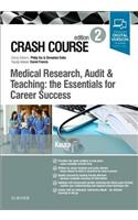 Crash Course Medical Research, Audit and Teaching: The Essentials for Career Success