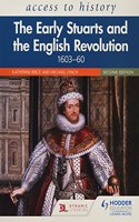 Access to History: The Early Stuarts and the English Revolution, 1603-60, Second Edition