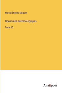 Opuscules entomologiques: Tome 15