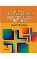 A Course of Applied Mathematics for Engineers and Physicists