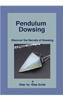 Pendulum Dowsing