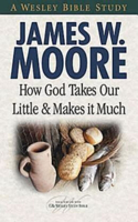 How God Takes Our Little & Makes It Much