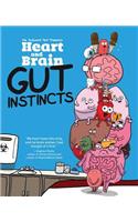 Heart and Brain: Gut Instincts