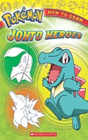 Pokémon: How To Draw Johto Heroes