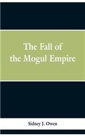 Fall of the Mogul Empire