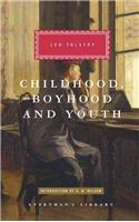 Childhood, Boyhood, and Youth