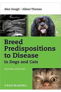 Breed Predispositions to Disease in Dogs and Cats 2E