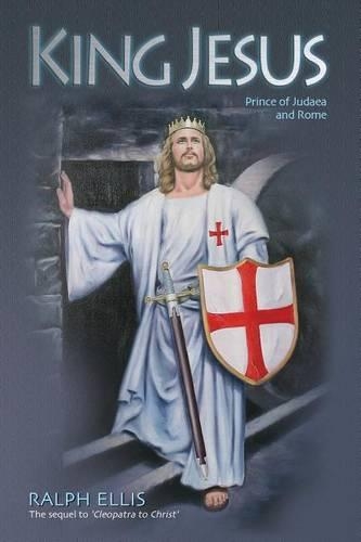 King Jesus: Prince of Judaea and Rome(2 King Jesus Trilogy)