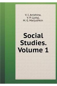 Social Studies. Volume 1