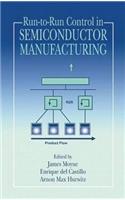Run-to-Run Control in Semiconductor Manufacturing
