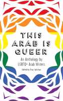 This Arab Is Queer