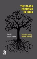 Black Economy in India: Transition to Grey Political Economy