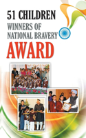 51 Children Winners Of National Bravery Award