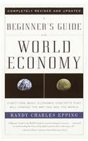 Beginner's Guide to the World Economy