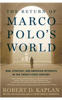 The Return of Marco Polo's World: War, Strategy, and American Interests in the Twenty-First Century