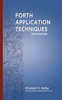 Forth Application Techniques (6th Edition)