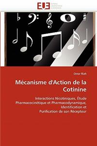M�canisme d''action de la Cotinine: (Omn.Univ.Europ.)