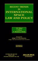 Recent Trends in International Space Law and Policy