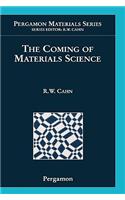 The Coming of Materials Science