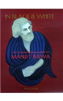 In Black and White: The Authorized Biography of Manjit Bawa