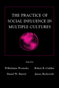 The Practice of Social influence in Multiple Cultures