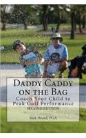 Daddy Caddy on the Bag (Second Edition)