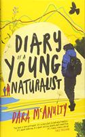 Diary of a Young Naturalist: WINNER OF THE 2020 WAINWRIGHT PRIZE FOR NATURE WRITING