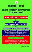 NTA CUET PG EXAM 2022 OBJECTIVE QUESTION BANK FOR COMMON UNIVERSITY ENTRANCE TEST (POSTGRADUATE) CUET (PG) - 2022 (Conducted by NTA) For PART-B Test paper code- PGQP22 for Admission to M.Sc. / M.Tech ./ PG Diploma ) M.Sc. Life Science, Microbiology