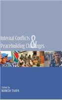 Internal Conflicts & Peacebuilding Challenges