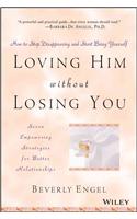 Loving Him Without Losing You