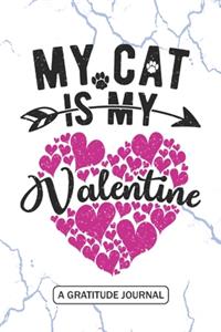 My Cat is my Valentine - A Gratitude Journal
