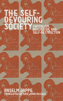 Self-Devouring Society