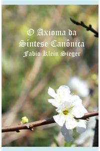 O Axioma Da Síntese Canônica