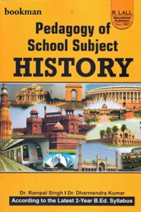 Pedagogy Of School Subject History [Paperback] Dr. Rampal Singh and Dr. Dharmendra Kumar
