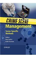Crime Scene Management: Scene Specific Methods