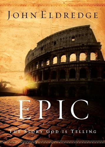 Epic: The Story God Is Telling(English)