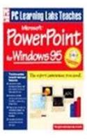 PC Learning Labs Teaches Microsoft PowerPoint for Windows 95 / By Sue Reber and Charles Blum for Logical Operations
