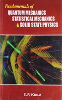 Fundamentals Of Quantum Mechanics Statistical Mechanics & Solid State Physics