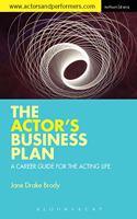 The Actor's Business Plan: A Career Guide for the Acting Life (Performance Books)