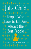 People Who Love to Eat Are Always the Best People