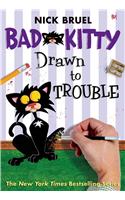 Bad Kitty Drawn to Trouble (Paperback Black-And-White Edition)