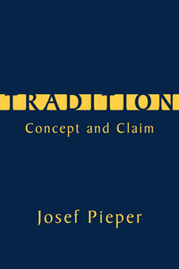 Tradition – Concept and Claim