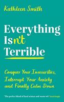 Everything Isn’t Terrible